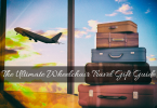 Wheelchair travel gift guide for people with disabilities who enjoy traveling.